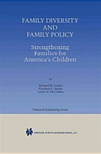 Family Diversity and Family Policy: Strengthening Families for Americas Children (Paperback)