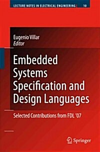 Embedded Systems Specification and Design Languages: Selected Contributions from Fdl07 (Paperback)
