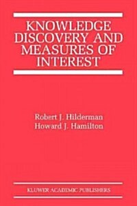 Knowledge Discovery and Measures of Interest (Paperback)