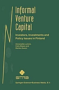 Informal Venture Capital: Investors, Investments and Policy Issues in Finland (Paperback)