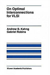 On Optimal Interconnections for VLSI (Paperback, Softcover Repri)