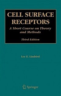 Cell Surface Receptors: A Short Course on Theory and Methods (Paperback, 3)