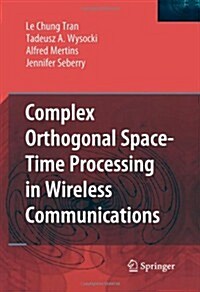 Complex Orthogonal Space-time Processing in Wireless Communications (Paperback)