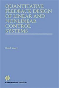 Quantitative Feedback Design of Linear and Nonlinear Control Systems (Paperback)