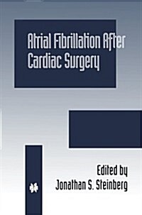 Atrial Fibrillation After Cardiac Surgery (Paperback, Softcover Repri)
