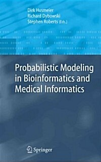 Probabilistic Modeling in Bioinformatics and Medical Informatics (Paperback)