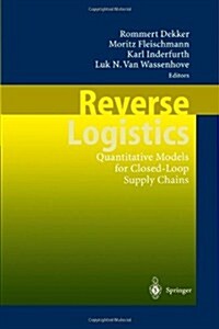 Reverse Logistics: Quantitative Models for Closed-Loop Supply Chains (Paperback)