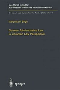 German Administrative Law in Common Law Perspective (Paperback, 2)