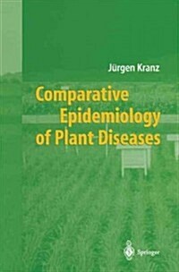 Comparative Epidemiology of Plant Diseases (Paperback)