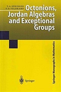 Octonions, Jordan Algebras and Exceptional Groups (Paperback)