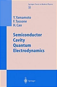 Semiconductor Cavity Quantum Electrodynamics (Paperback)