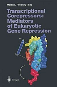 Transcriptional Corepressors: Mediators of Eukaryotic Gene Repression (Paperback)