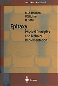 Epitaxy: Physical Principles and Technical Implementation (Paperback)