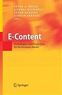 E-Content: Technologies and Perspectives for the European Market (Paperback)