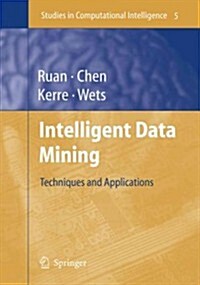 Intelligent Data Mining: Techniques and Applications (Paperback)