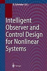 Intelligent Observer and Control Design for Nonlinear Systems (Paperback)