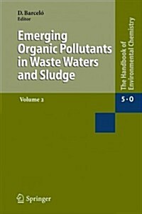 Emerging Organic Pollutants in Waste Waters and Sludge (Paperback)