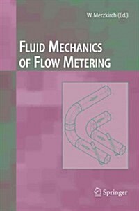 Fluid Mechanics of Flow Metering (Paperback)