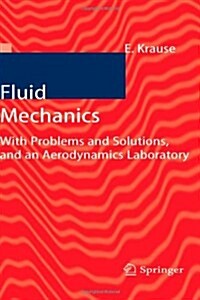 Fluid Mechanics: With Problems and Solutions, and an Aerodynamics Laboratory (Paperback)