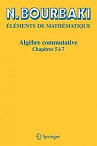 Alg?re Commutative: Chapitres 5 ?7 (Paperback, Riimpression In)