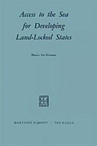 Access to the Sea for Developing Land-Locked States (Paperback, 1970)