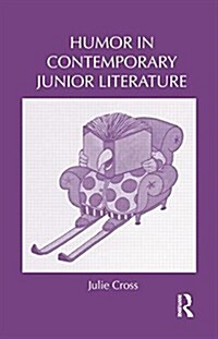 Humor in Contemporary Junior Literature (Paperback)