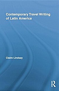 Contemporary Travel Writing of Latin America (Paperback)