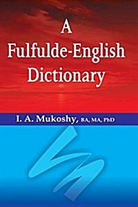 A Fulfulde-English Dictionary (Paperback)