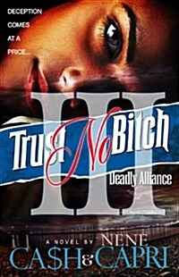 Trust No Bitch 3: Deadly Alliance (Paperback)