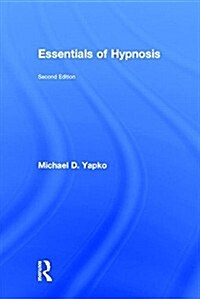 Essentials of Hypnosis (Hardcover, 2 ed)