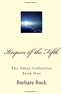 Keepers of the Fifth: The Oman Collective Book One (Paperback)