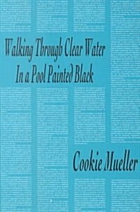 Walking Through Clear Water in a Pool Painted Black (Paperback)