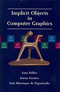Implicit Objects in Computer Graphics (Paperback, Softcover Repri)