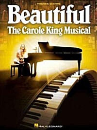 Beautiful - The Carole King Musical: Vocal Selections (Paperback)