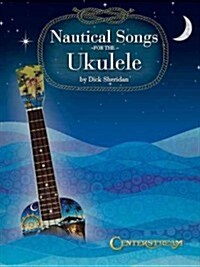 Nautical Songs for the Ukulele (Paperback)