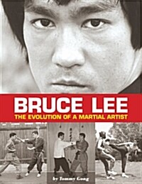 Bruce Lee: The Evolution of a Martial Artist (Paperback, 2)