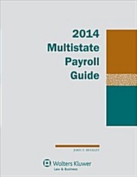 Multistate Payroll Guide 2014 (Paperback)