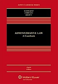 Administrative Law: A Casebook (Hardcover, 8)