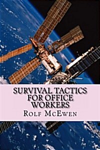 Survival Tactics for Office Workers (Paperback)