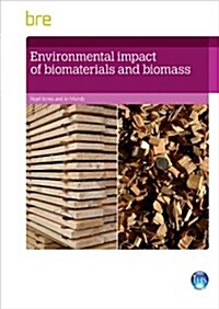 Environmental Impact of Biomaterials and Biomass (Paperback)