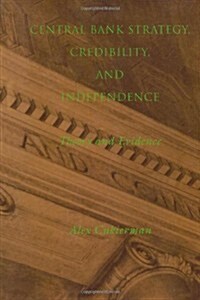 Central Bank Strategy, Credibility, and Independence: Theory and Evidence (Paperback)