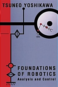 Foundations of Robotics: Analysis and Control (Paperback)