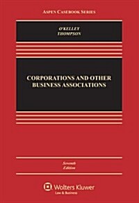 Corporations and Other Business Associations: Cases and Materials (Hardcover, 7)