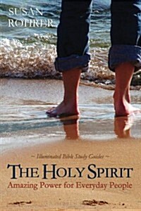 The Holy Spirit: Amazing Power for Everyday People (Paperback)