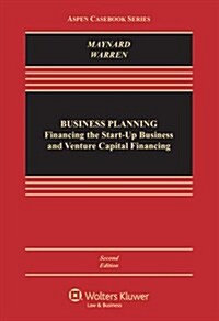 Business Planning: Financing the Start-Up Business and Venture Capital Financing (Hardcover, 2)