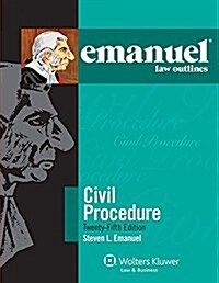 Emanuel Law Outlines for Civil Procedure (Paperback, 25)