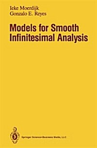 Models for Smooth Infinitesimal Analysis (Hardcover)