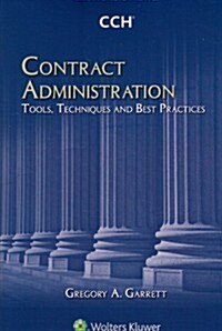 Contract Administration: Tools, Techniques, and Best Practices (Paperback)