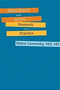 Resilience and Aging: Research and Practice (Hardcover)