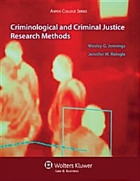 Criminological and Criminal Justice Research Methods (Paperback)